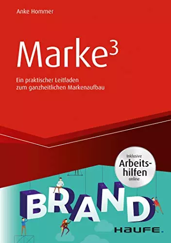 Buchcover „Marke hoch 3" von Anke Hommer, Haufe Verlag